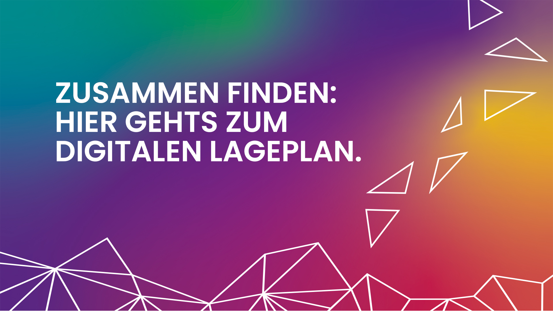 Zusammen finden: Hier gehts zum digitalen Lageplan.